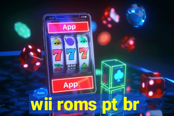 wii roms pt br